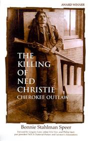 Cover of: The Killing of Ned Christie: Cherokee Outlaw