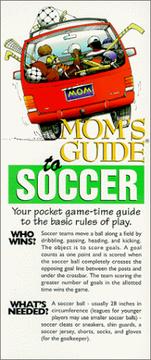 Cover of: Mom's Guide to Soccer