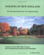 Cover of: Golfing in New England: the essential guide for the New England golfer