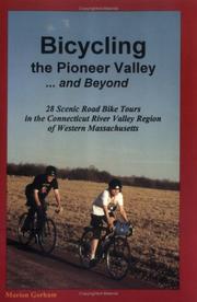 Cover of: Bicycling the Pioneer Valley-- and beyond by Marion Gorham