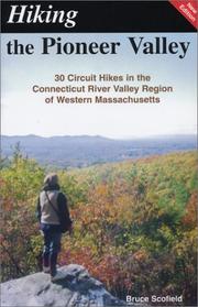 Cover of: Hiking the Pioneer Valley by Bruce Scofield