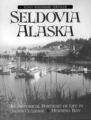 Cover of: Seldovia, Alaska: An Historical Portrait of Life in Zaliv Seldevoe-Herring Bay