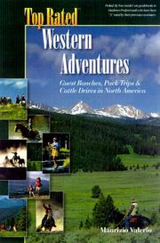 Cover of: Top rated Western adventures: guest ranches, pack trips and cattle drives in North America