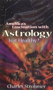 Cover of: America's fascination with astrology: is it healthy?