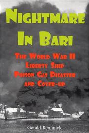 Cover of: Nightmare in Bari: the World War II Liberty ship poison gas disaster and coverup