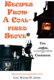 Cover of: Recipes from a coal-fired stove | Walter W. Jaffee