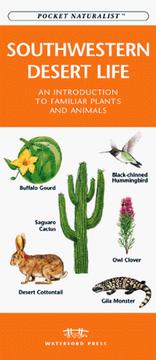 Cover of: Southwestern Desert Life: An Introduction to Familiar Plants and Animals (Pocket Naturalist Series)
