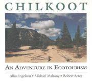 Cover of: Chilkoot: an adventure in ecotourism