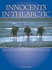 Innocents in the Arctic by Colin Bull