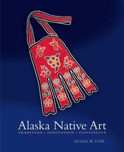 Alaska Native Art by Susan W. Fair