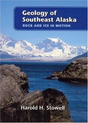 Cover of: Geology of Southeast Alaska by Harold Hilton Stowell