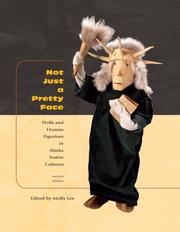 Cover of: Not Just a Pretty Face: Dolls and Human Figurines in Alaska Native Cultures
