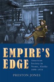 Cover of: Empire's Edge: American Society in Nome, Alaska, 1898-1934