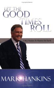 Cover of: Let The Good Times Roll by Mark Hankins