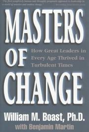 Cover of: Masters of Change: How Great Leaders in Every Age Thrived in Turbulent Times