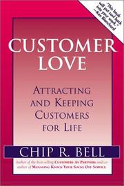 Cover of: Customer Love by Chip R. Bell
