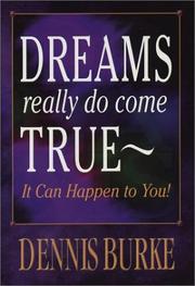 Cover of: Dreams Really Do Come True: It Can Happen to You!