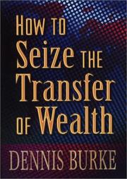 Cover of: How to Seize the Transfer of Wealth