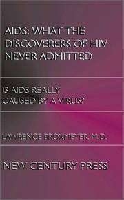 Cover of: AIDS: What the Discoverers of HIV Never Admitted