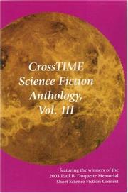 Cover of: CrossTIME Science Fiction Anthology, Vol. III by Anthony Ravenscroft