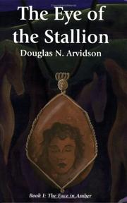 Cover of: The eye of the stallion by Douglas Arvidson, Douglas Arvidson