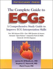 The complete guide to ECGs, 1997 by James H. O'Keefe, James O'Keefe, Stephen C. Hammill, Mark Freed