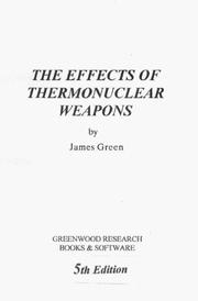 Cover of: The Effects of Thermonuclear Weapons