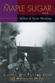 Cover of: The Maple Sugar Book by Helen Nearing, Scott Nearing