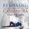 Cover of: Believing Cassandra 