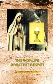 The World's Greatest Secret by John M. Haffert