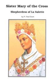 Cover of: Sister Mary of the Cross-Shepherdess of LA Salette by Paul Gouin