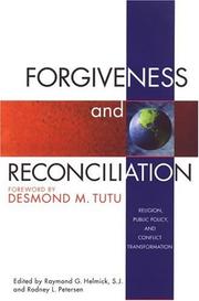 Cover of: Forgiveness and Reconciliation: Religion, Public Policy  and Conflict Transformation