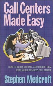 Cover of: Call Centers Made Easy