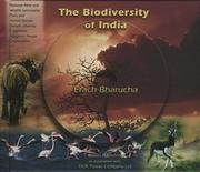 Cover of: The Biodiversity of India by Erach Bharucha