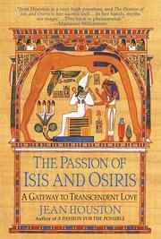 The passion of Isis and Osiris by Jean Houston