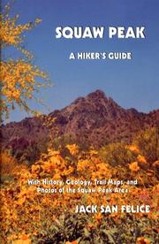 Cover of: Squaw Peak: A Hiker's Guide : With History, Geology, Trail Maps, and Photos of the Squaw Peak Area (Hiking & Biking)