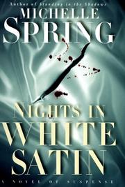 Cover of: Nights in white satin by Michelle Spring