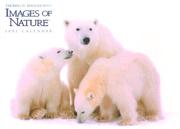 Cover of: Images of Nature by Thomas D. Mangelsen, Thomas D. Mangelsen