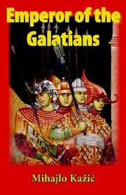 Cover of: Emperor of the Galatians by Mihajlo Kažić