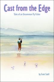Cover of: Cast from the edge: tales of an uncommon fly fisher