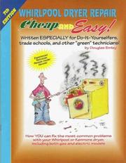 Cover of: Whirlpool Dryer Repair Cheap and Easy by Douglas Emley