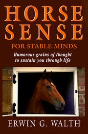 Horse sense for stable minds by Erwin G. Walth