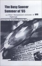 Cover of: The Busy Saucer Summer of '65 and Other Unexplained accounts of UFO Sightings by Robert Hinson