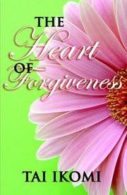 Cover of: The Heart of Forgiveness