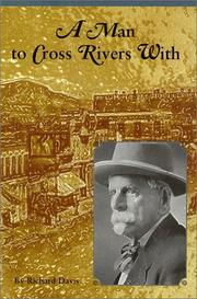 Cover of: A man to cross rivers with by Davis, Richard