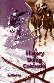 Cover of: A History of Skiing in Colorado | Fay, Abbott.