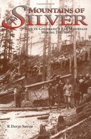 Cover of: Mountains of Silver: Life in Colorado's Red Mountain Mining District