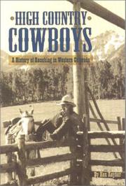 Cover of: High country cowboys: a history of ranching in western Colorado