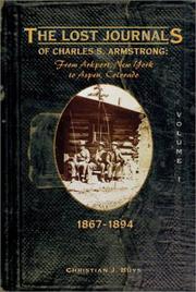 The lost journals of Charles S. Armstrong by Charles S. Armstrong