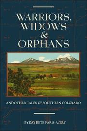 Cover of: Warriors, widows & orphans: and other tales of southern Colorado